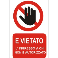 EcoTarga di informazione "Vietato l `ingresso ai non autorizzati" 20 x 30 cm