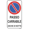 Segnaletica condominiale "Passo carrabile anche di notte" 25 x 45 cm