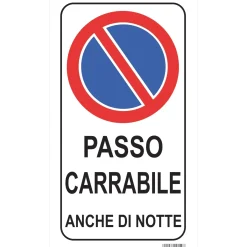 Segnaletica condominiale "Passo carrabile anche di notte" 25 x 45 cm